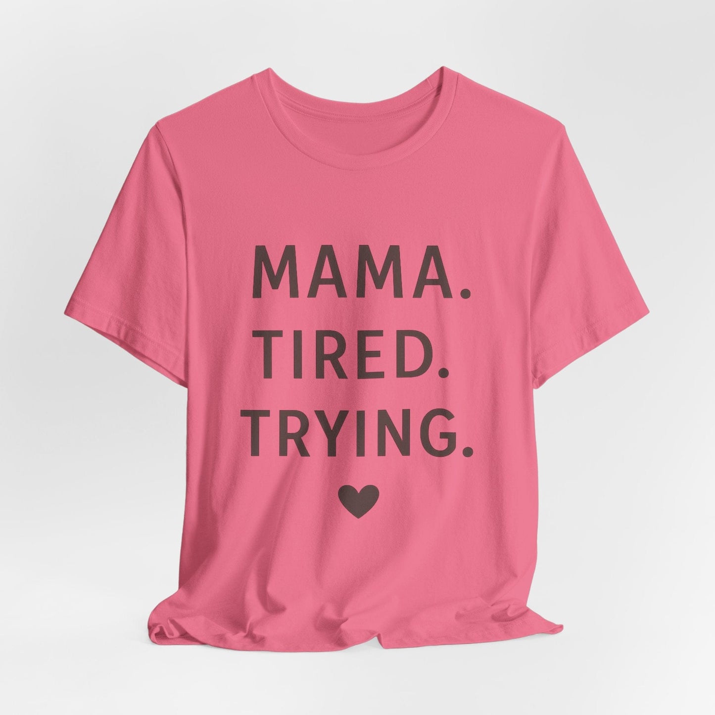 mom life tee that says Tired Mama Humor T-Shirt for moms