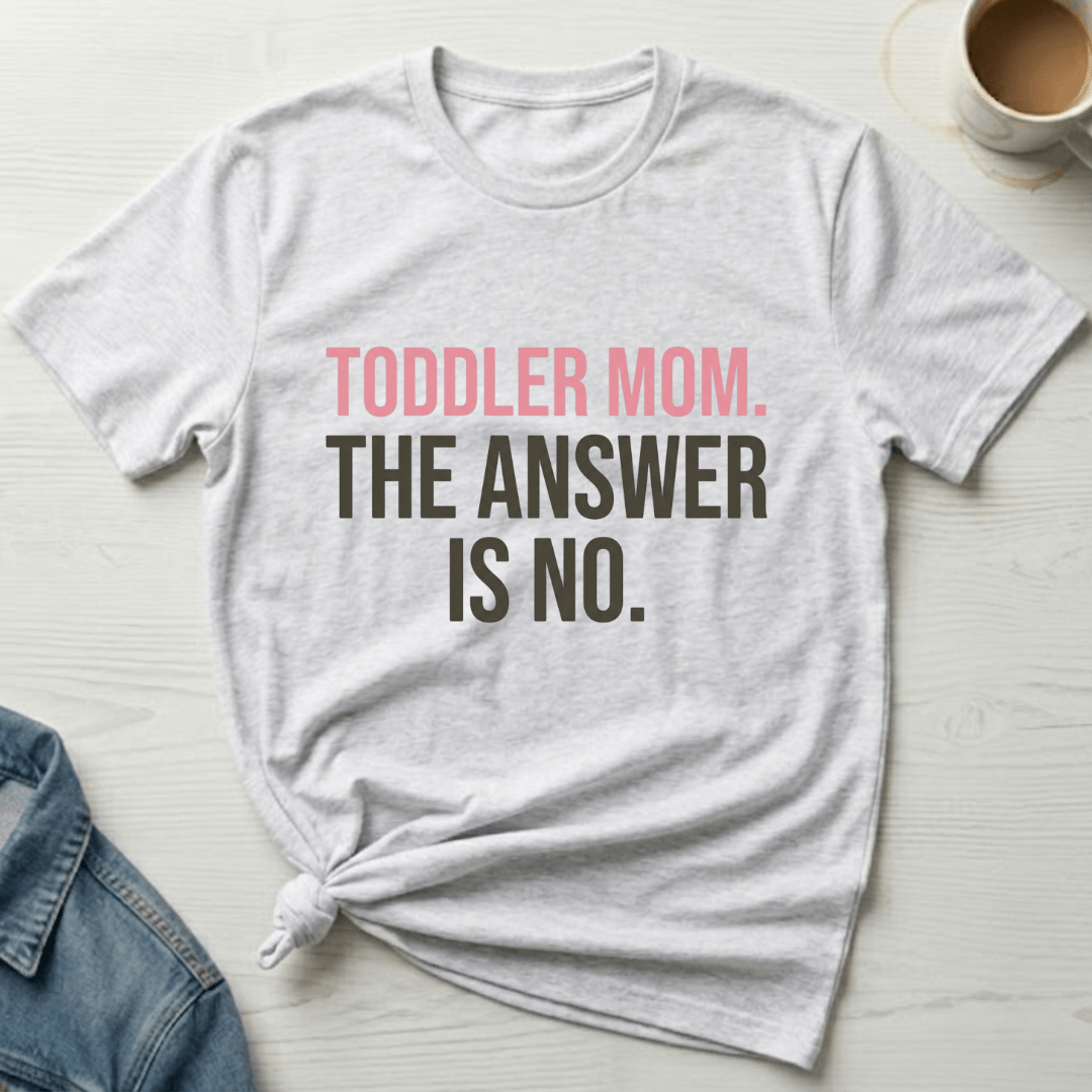 mom life tee that says Toddler Mom T-Shirt for moms