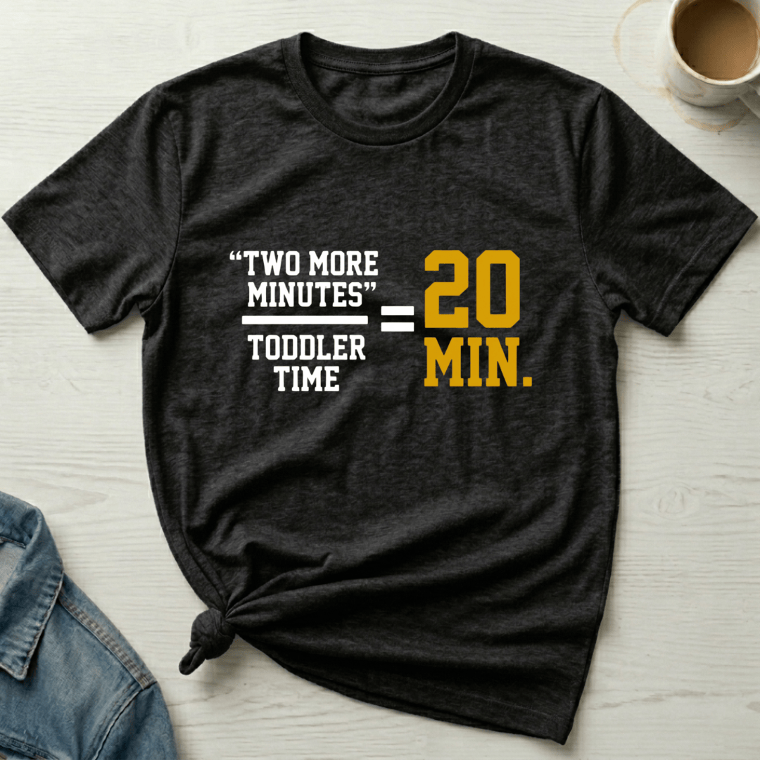 mom life tee that says Toddler Time Mom T-Shirt for moms