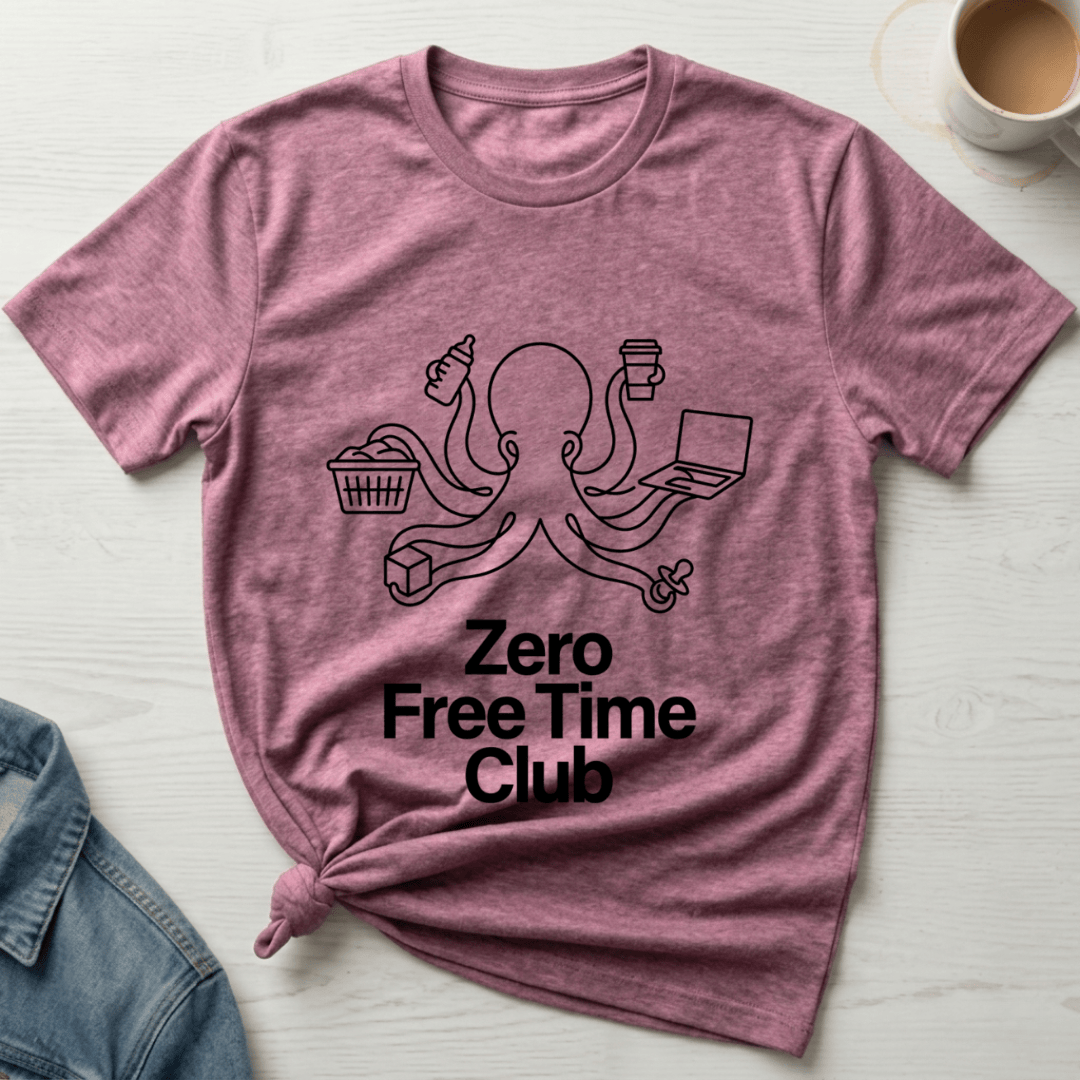 mom life tee that says Zero Free Time Mom T-Shirt for moms